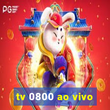 tv 0800 ao vivo